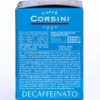 16 Capsules A Modo Mio® compatibles Gran Riserva Decaffeinato - Corsini